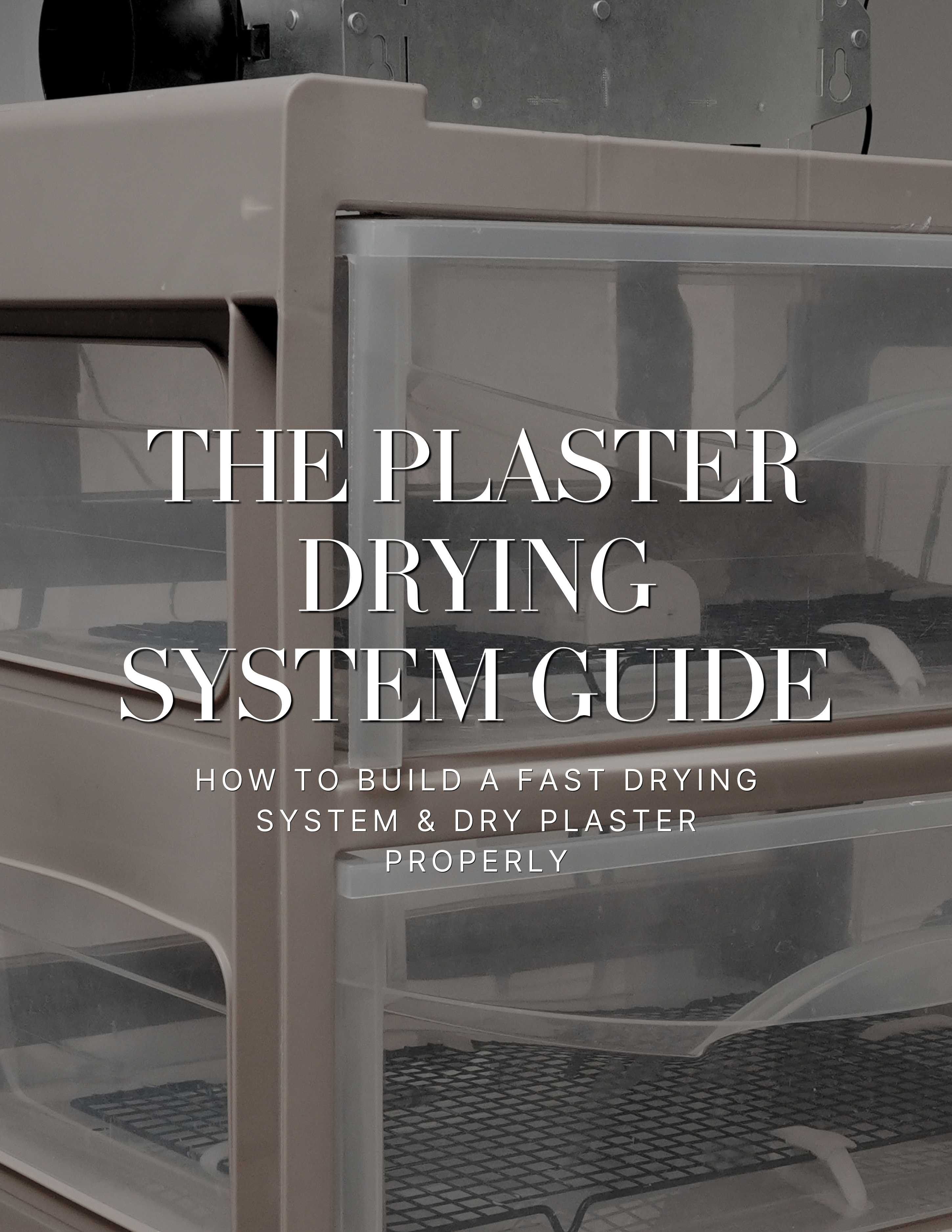 DIGITAL PDF GUIDE – The Plaster Drying System Guide | DIY Fast Drying Setup for Plaster Casts